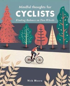 Mindful Thoughts for Cyclists: Finding Balance on